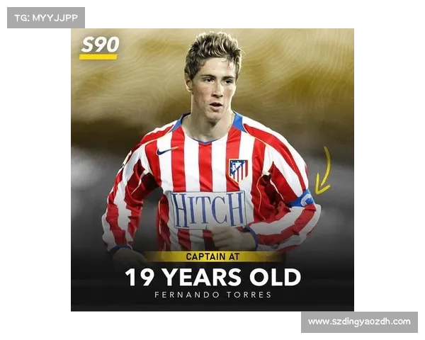 托雷斯绰号背后的故事揭晓原委 深度解析他的足球人生与精神象征